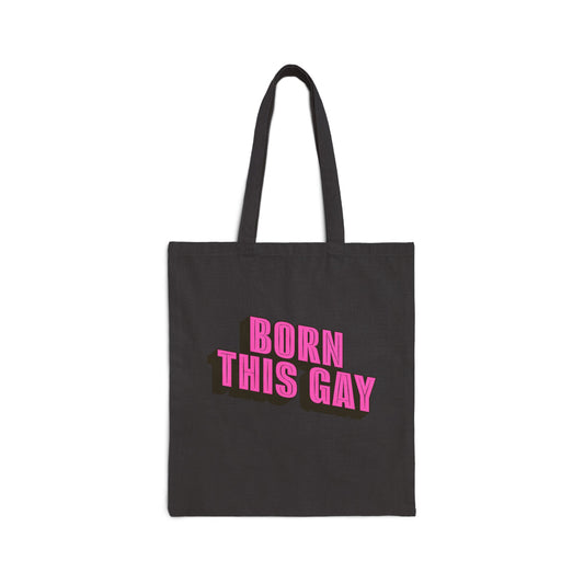 Born This Gay Tote Bag