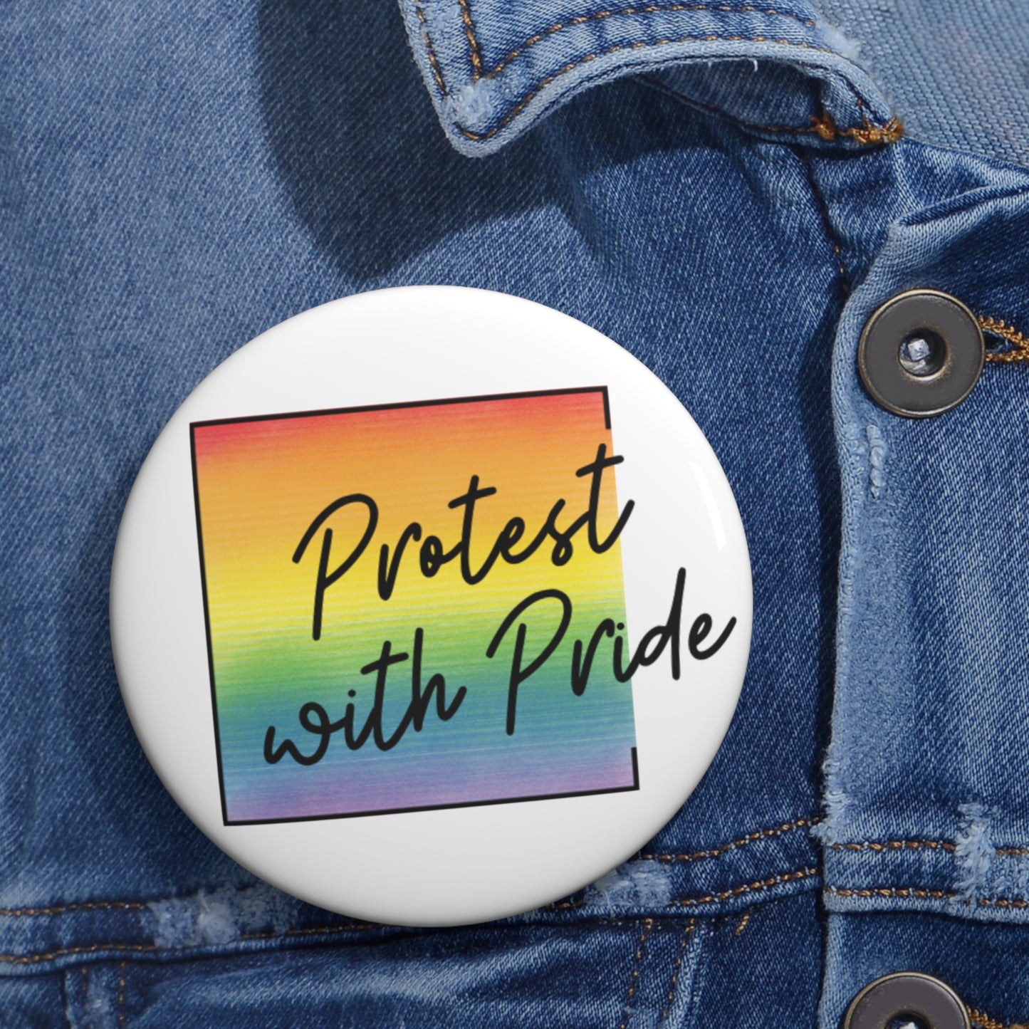 Protest with Pride Button