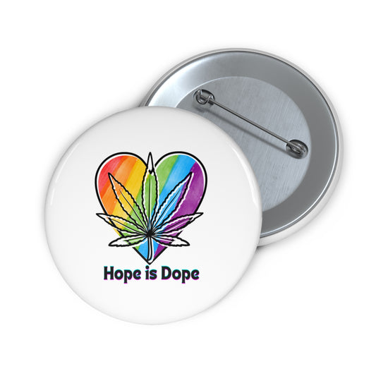 Hope is Dope Button