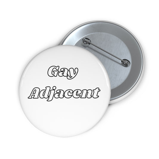 Gay Adjacent Button
