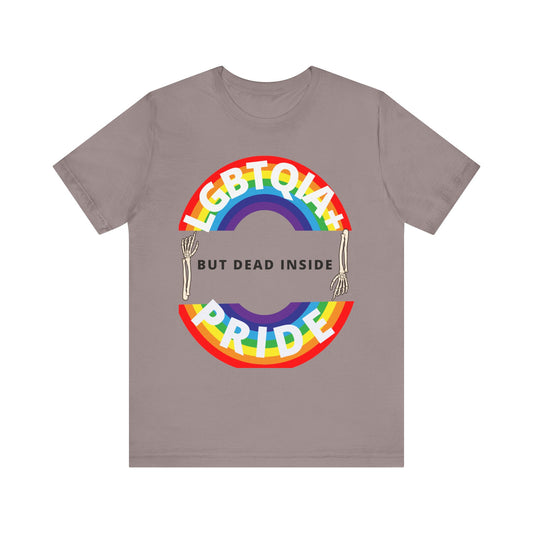Pride but Dead Inside Shirt