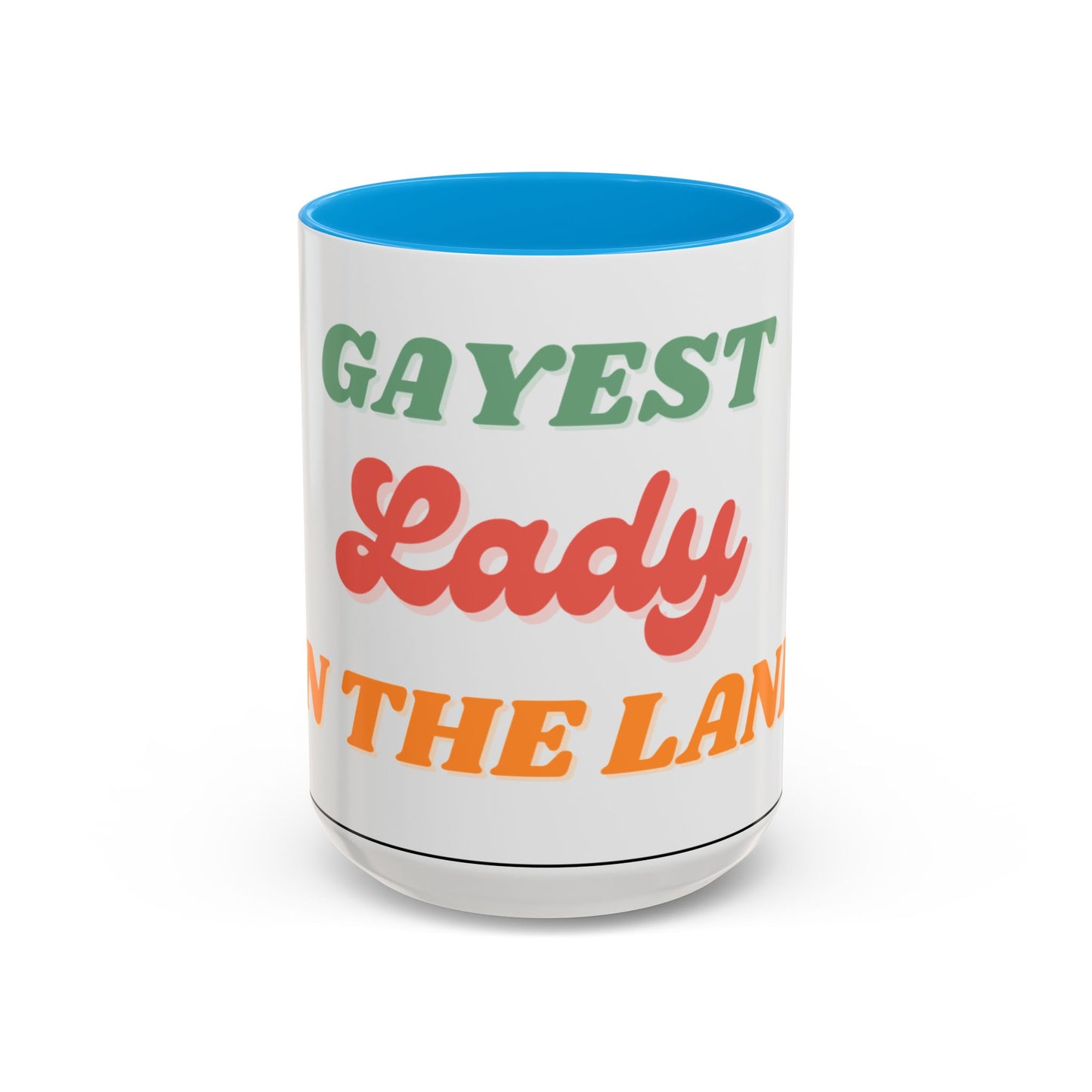 Gayest Lady Mug 11oz/15oz