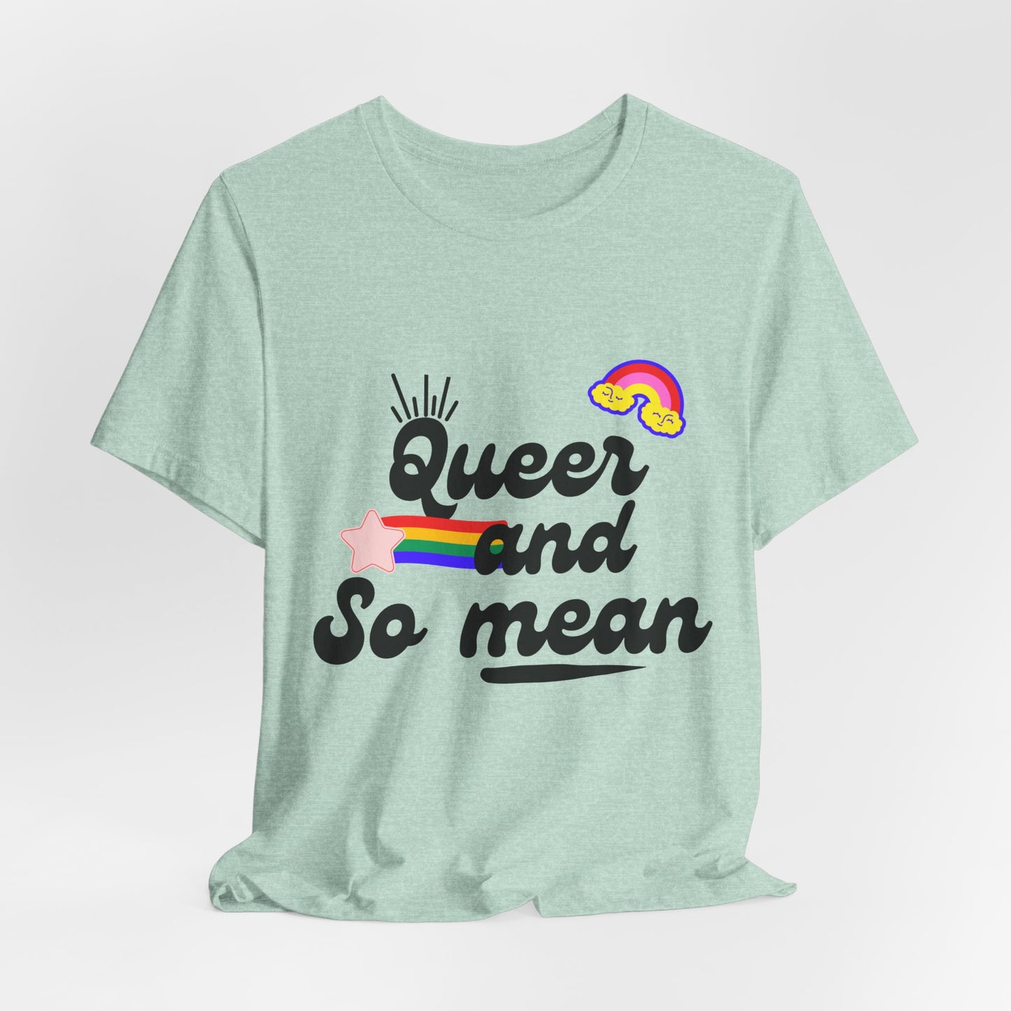 Queer and Mean Tee