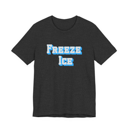 Freeze Ice Tee