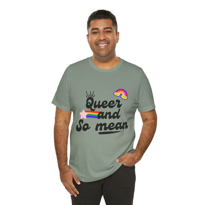 Queer and Mean Tee