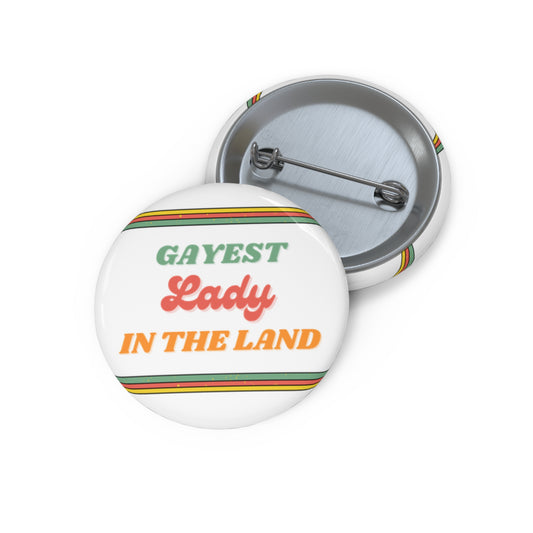 Gayest Lady Button