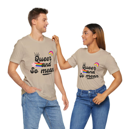 Queer and Mean Tee