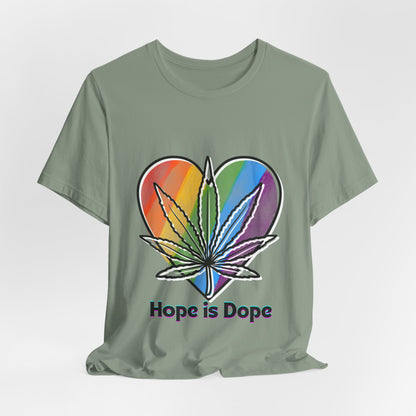 Hope is Dope Tee