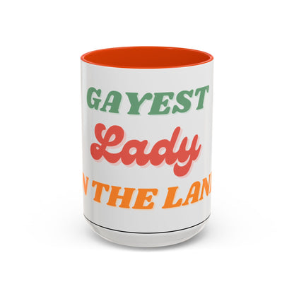 Gayest Lady Mug 11oz/15oz