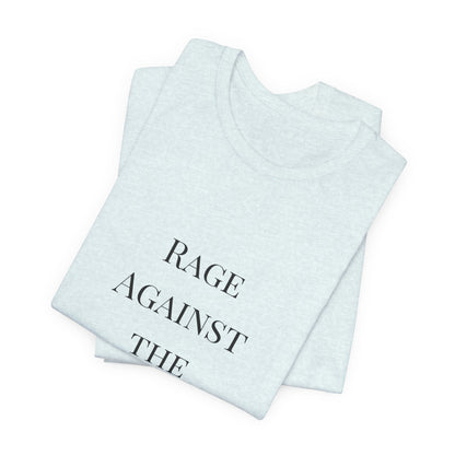 Rage Against the Regime T-Shirt