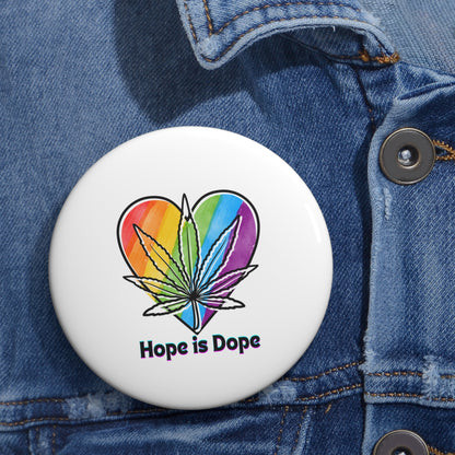 Hope is Dope Button