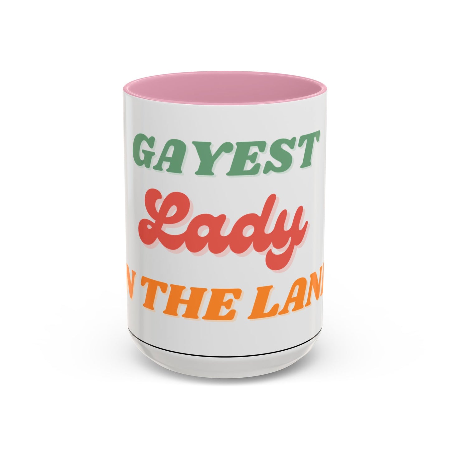 Gayest Lady Mug 11oz/15oz