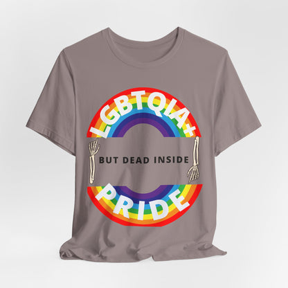 Pride but Dead Inside Shirt