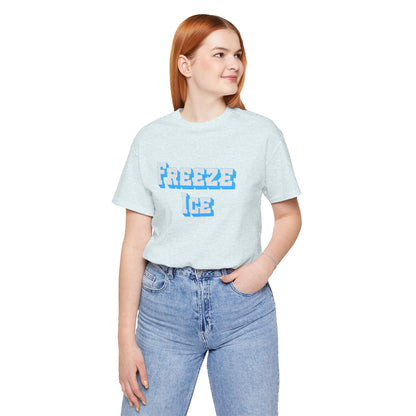 Freeze Ice Tee