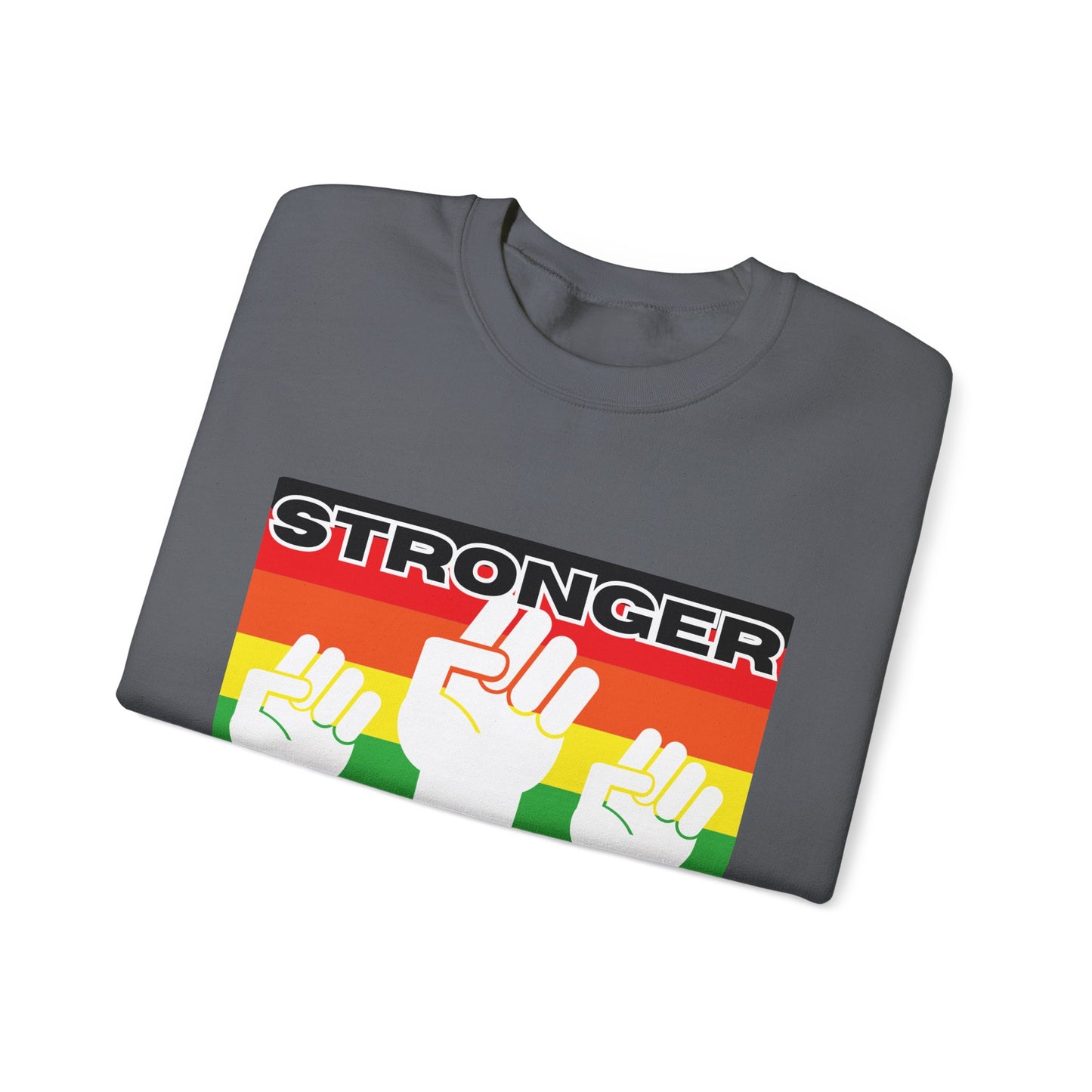 Stronger Together Sweatshirt