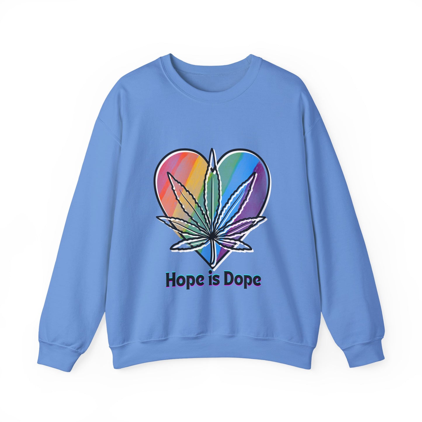 Hope is Dope Sweatshirt