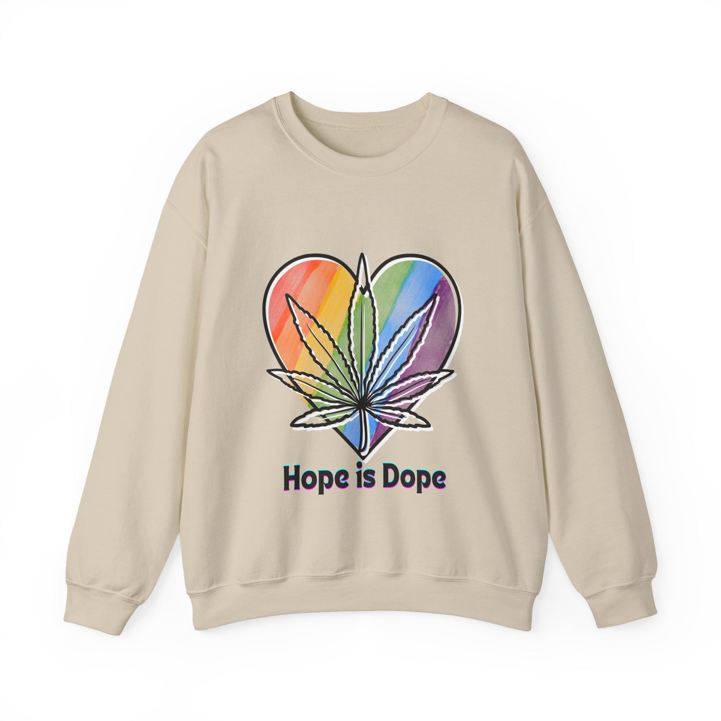 Hope is Dope Sweatshirt