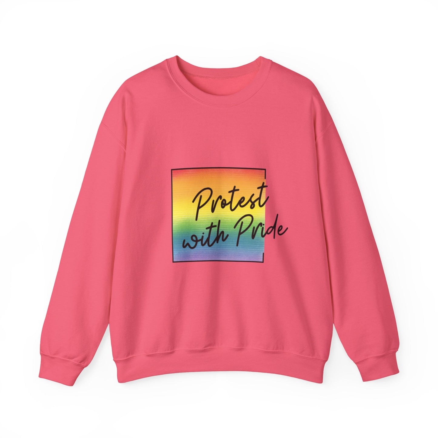 Protest with Pride Sweatshirt