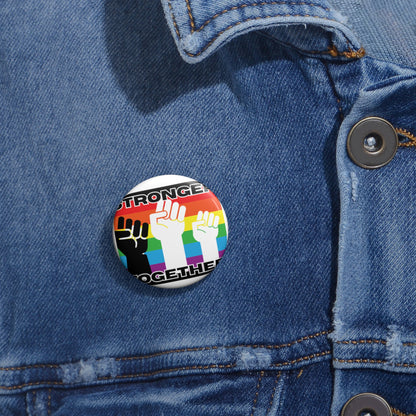 Custom Pride Pin Buttons - Stronger Together