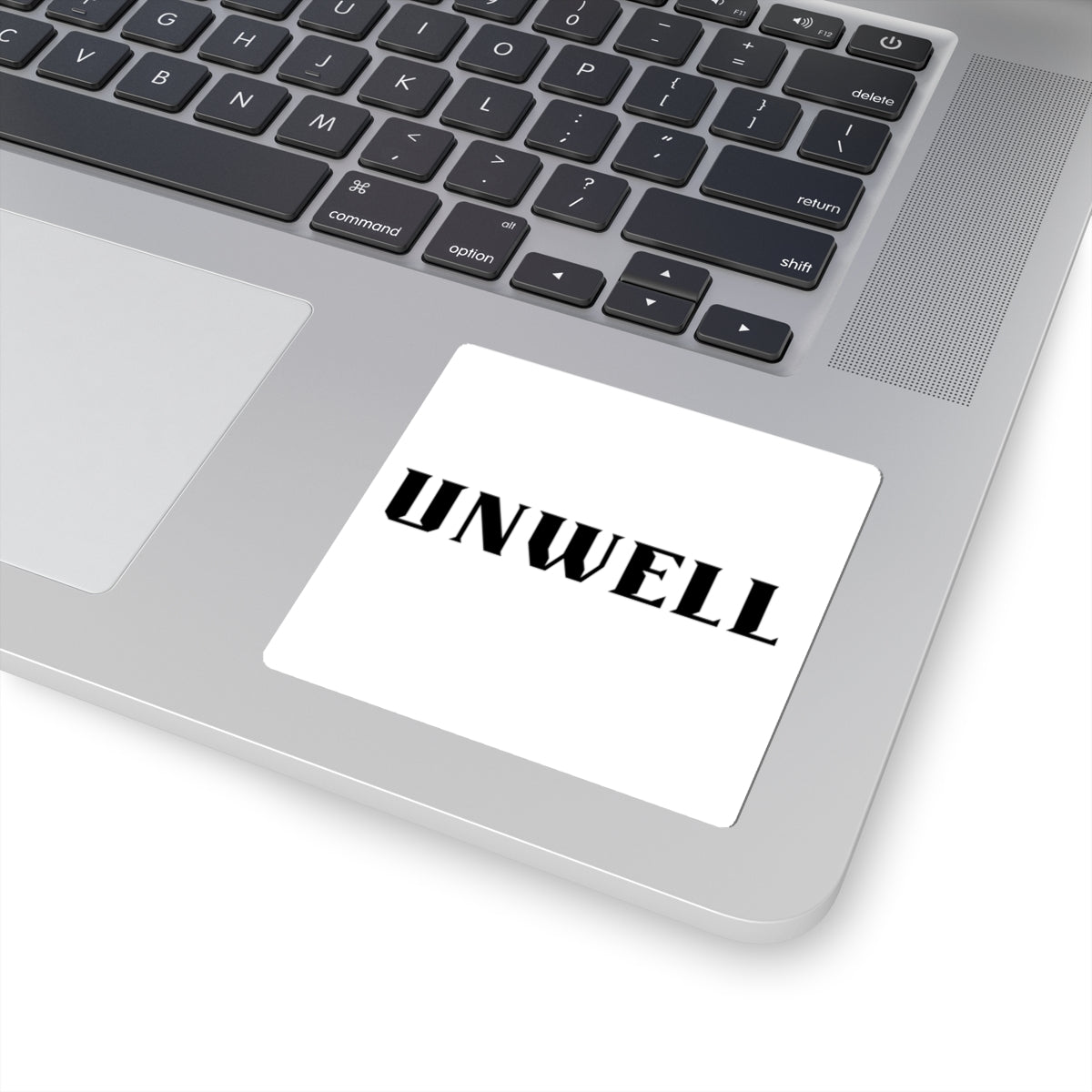 "UNWELL" Gothic Text Kiss-Cut Sticker — Edgy Laptop & Journal Decal