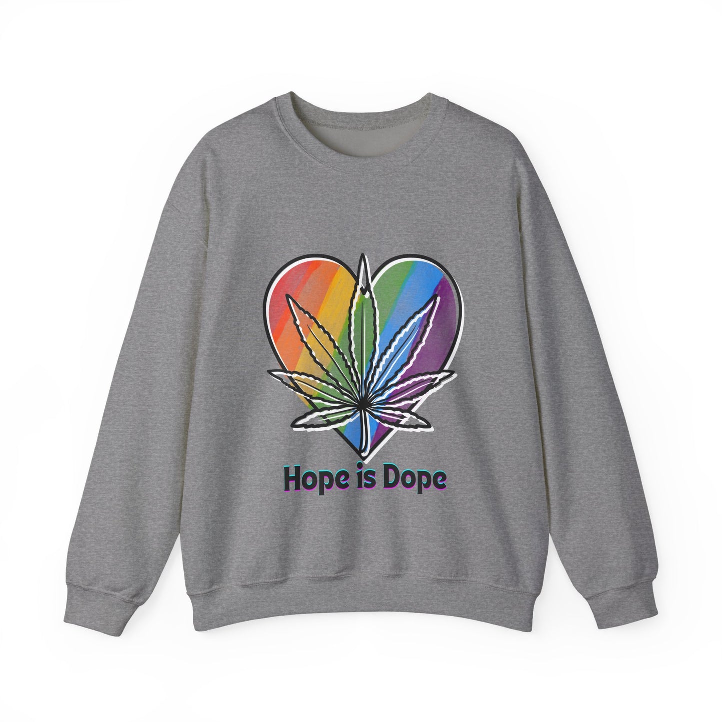 Hope is Dope Sweatshirt