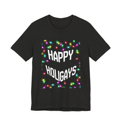 Happy Holigays Unisex Tee