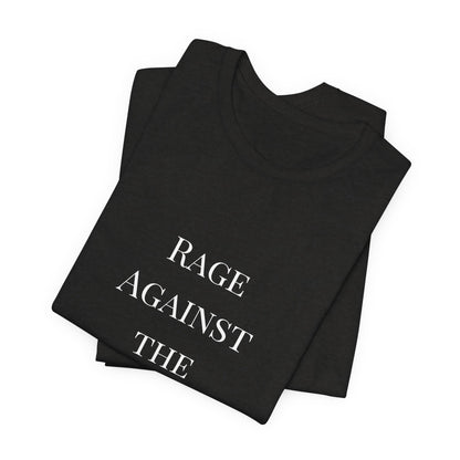 Rage Against the Regime T-Shirt