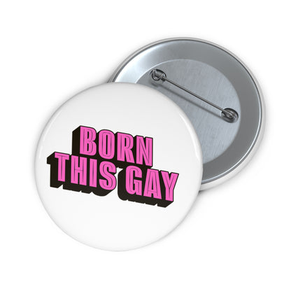 Born This Gay Button