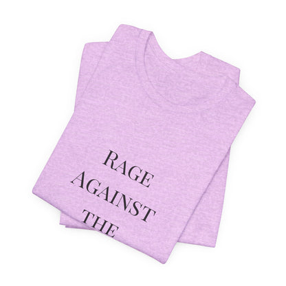 Rage Against the Regime T-Shirt
