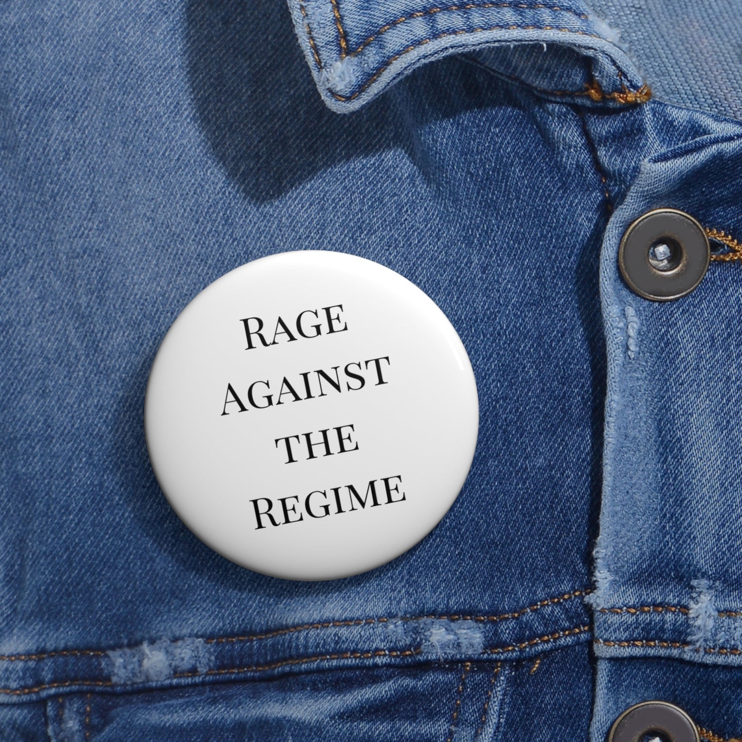 Rage Against the Regime Button