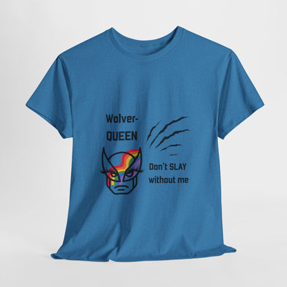 Wolver-QUEEN Tee