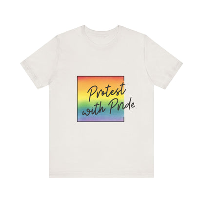 Protest with Pride Tee