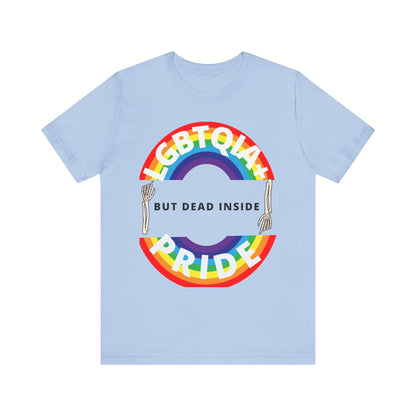 Pride but Dead Inside Shirt