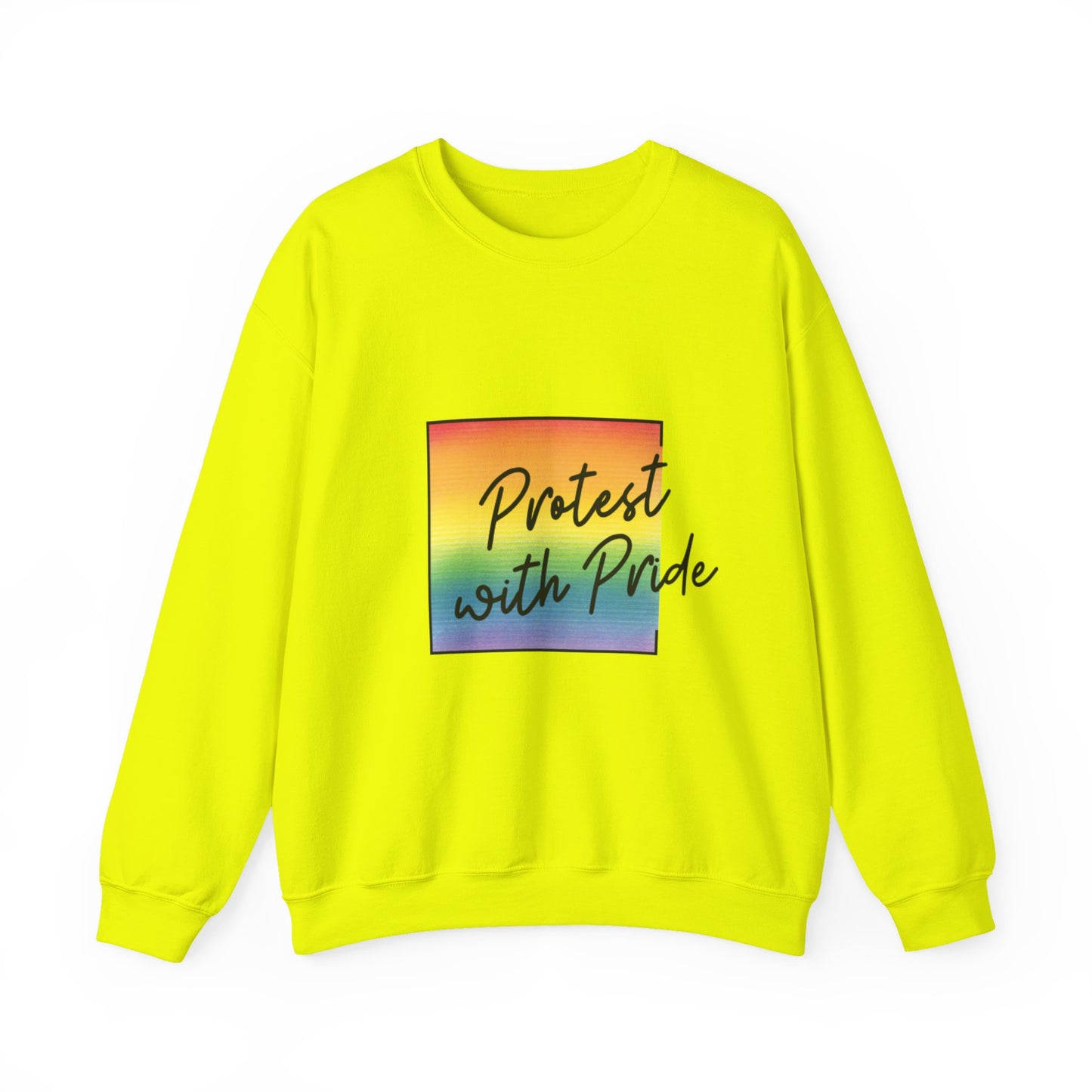 Protest with Pride Sweatshirt