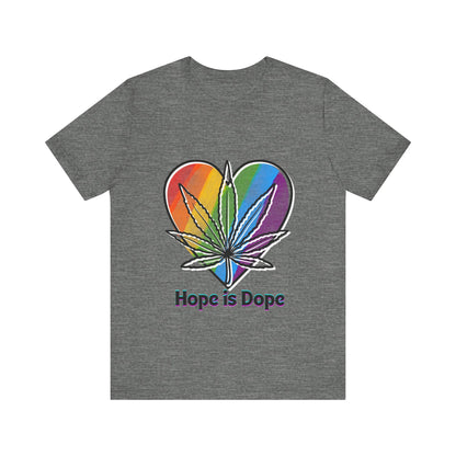 Hope is Dope Tee