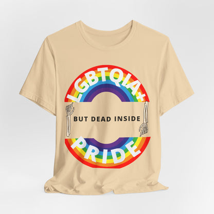 Pride but Dead Inside Shirt