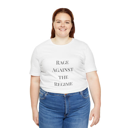 Rage Against the Regime T-Shirt