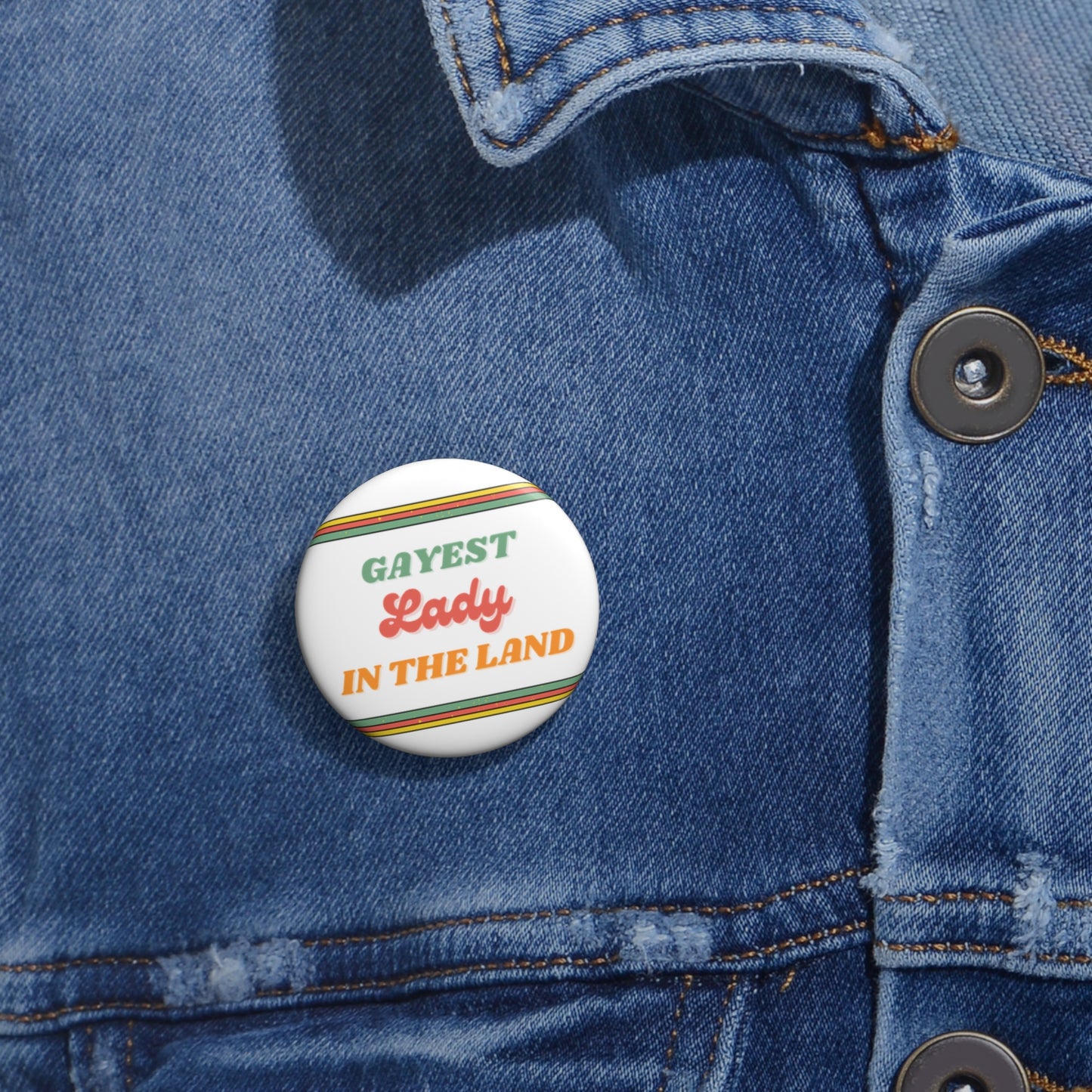 Gayest Lady Button