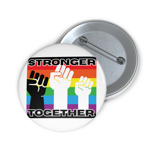 Custom Pride Pin Buttons - Stronger Together