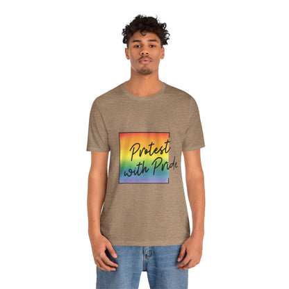 Protest with Pride Tee