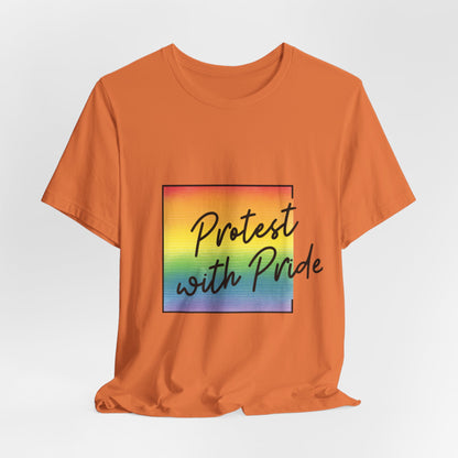 Protest with Pride Tee