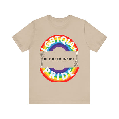 Pride but Dead Inside Shirt