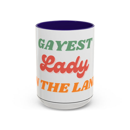 Gayest Lady Mug 11oz/15oz