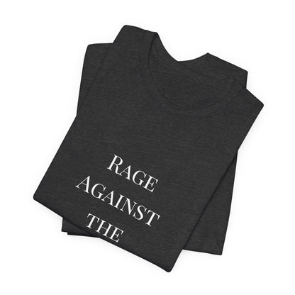 Rage Against the Regime T-Shirt