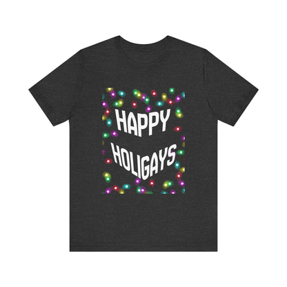Happy Holigays Unisex Tee
