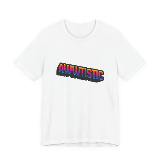 Awwtistic T-Shirt