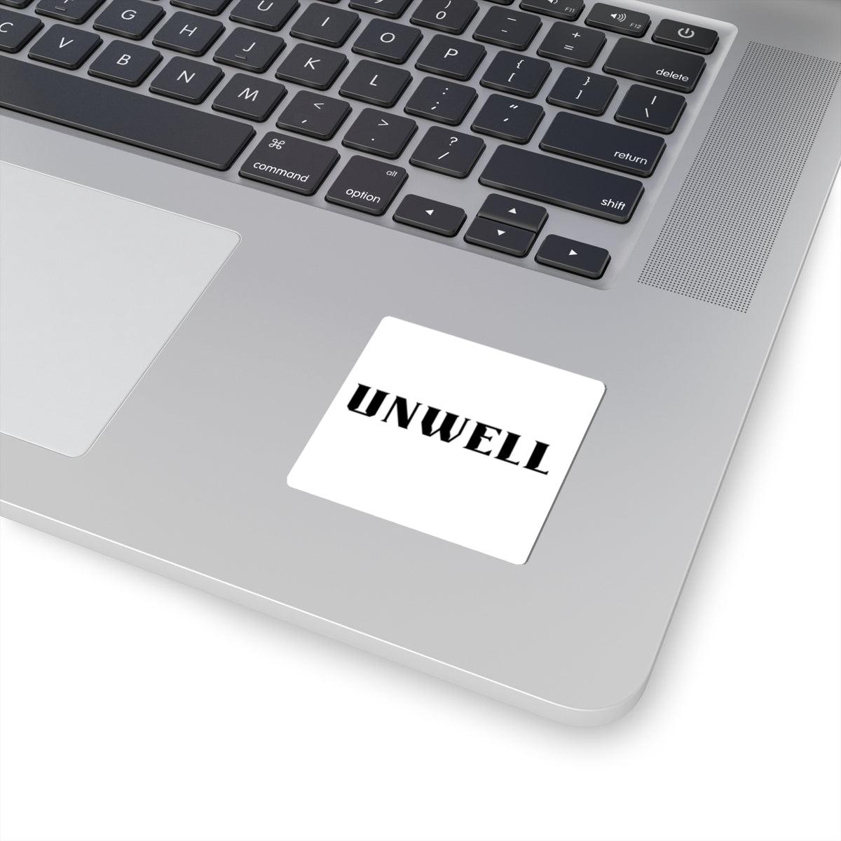"UNWELL" Gothic Text Kiss-Cut Sticker — Edgy Laptop & Journal Decal