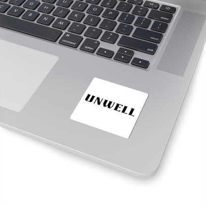 "UNWELL" Gothic Text Kiss-Cut Sticker — Edgy Laptop & Journal Decal