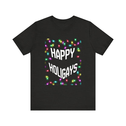 Happy Holigays Unisex Tee