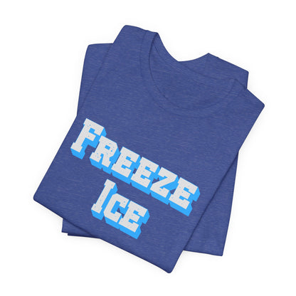 Freeze Ice Tee